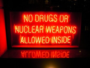 no drugs or nuclear weapons